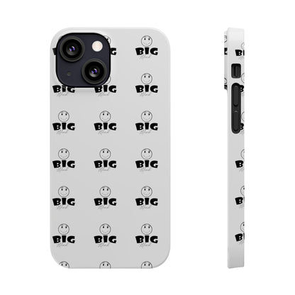 BIG MOOD Slim I Phone Cases
